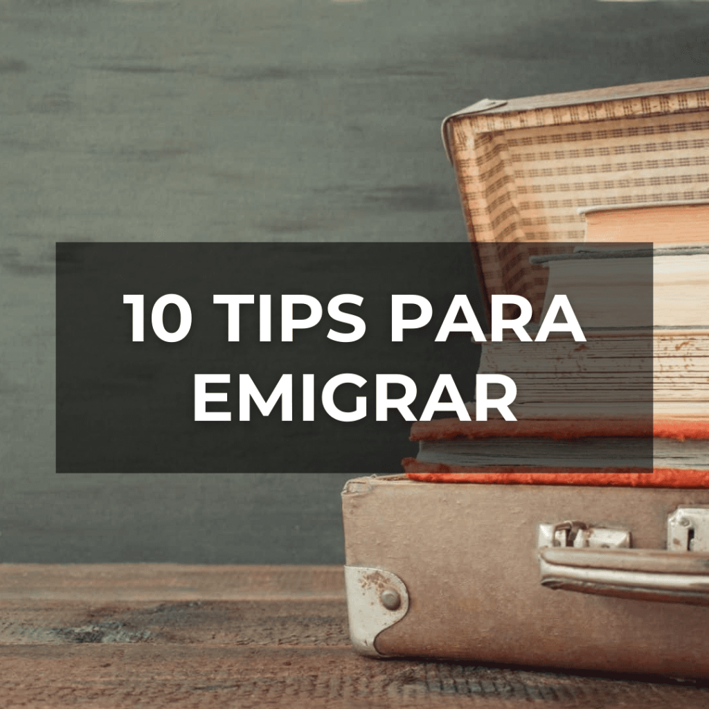 10 TIPS para emigrar  🛫
